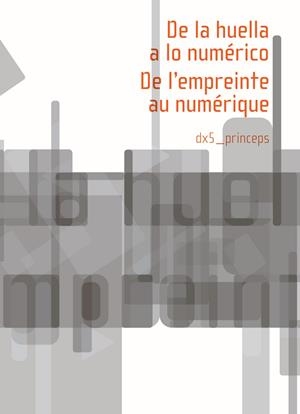 DE LA HUELLA A LO NUMÉRICO | 9788415097839 | AAVV