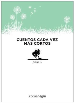 CUENTOS CADA VEZ MÁS CORTOS | 9788415097853 | MARTINEZ BLASCO, ELENA