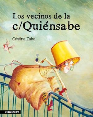 VECINOS DE LA C/ QUIENSABE | 9788415097037 | ZAFRA, CRISTINA