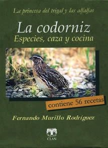CODORNIZ ESPECIES, CAZA Y COCINA | 9788489142794 | MURILLO RODRIGUEZ, FERNANDO