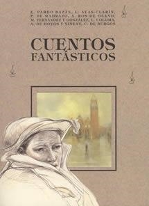 CUENTOS FANTASTICOS | 9788489142398 | ALAS CLARIN, L. / PARDO BAZÁN, EMILIA
