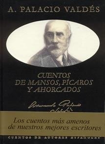 CUENTOS DE MANSOS PICAROS | 9788489142688 | PALACIO VALDES, ARMANDO