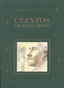 CUENTOS IMAGINARIOS F. AYALA | 9788489142305 | AYALA, FRANCISCO