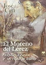 MORENO DEL LÉREZ, EL | 9788496745834 | CURT, JOSÉ