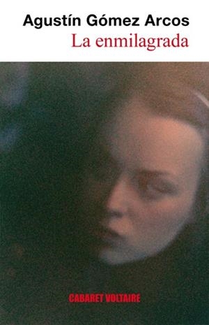 ENMILAGRADA | 9788493664893 | GÓMEZ ARCOS, AGUSTÍN
