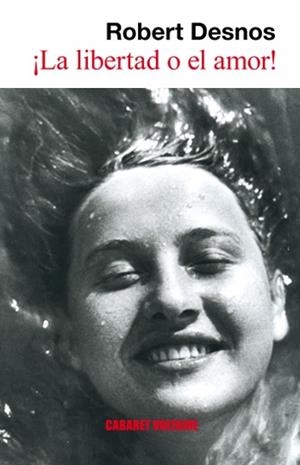 LIBERTAD O EL AMOR | 9788493518547 | DESNOS, ROBERT