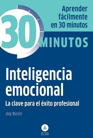 INTELIGENCIA EMOCIONAL | 9788415618140 | WURZER, JÖRG