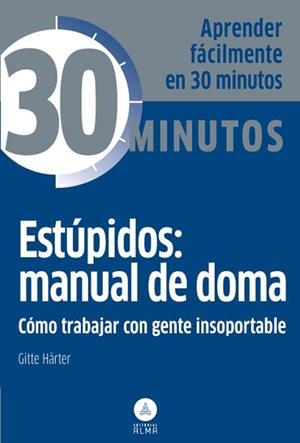 ESTÚPIDOS : MANUAL DE DOMA | 9788415618096 | HARTER, GITTE