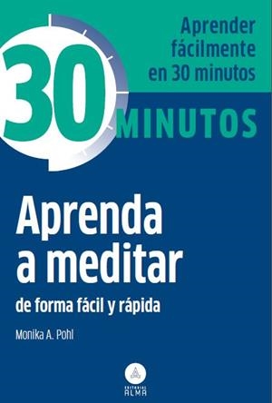 APRENDA A MEDITAR | 9788415618256 | POHL, MONIKA A
