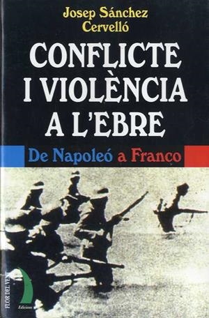 CONFLICTE I VIOLENCIA A L'EBRE | 9788489644557 | SANCHEZ CERVELLO, JOSEP