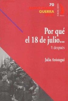 POR QUE EL 18 DE JULIO | 9788496495135 | AROSTEGUI, JULIO