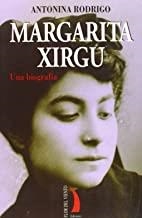 MARGARITA XIRGU UNA BIOGRAFIA | 9788489644991 | RODRIGO, ANTONINA