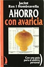 AHORRO CON AVARICIA | 9788489644120 | ROS I HOMBRAVELLA, JACINT