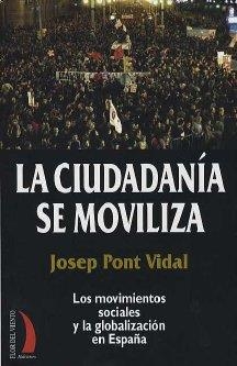 CIUDADANIA SE MOVILIZA | 9788489644915 | PONT VIDAL, JOSEP