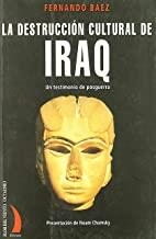 DESTRUCCION CULTURAL DE IRAQ | 9788489644946 | BÁEZ, FERNANDO