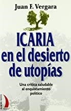 ICARIA EN EL DESIERTO DE UTOPIAS | 9788489644502 | VERGARA, JUAN F.