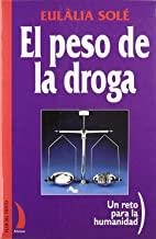 PESO DE LA DROGA | 9788489644076 | SOLE, EULALIA