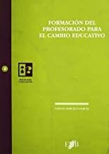 FORMACION DEL PROFESORADO PARA EL CAMBIO EDUCATIVO | 9788483120286 | MARCELO GARCIA, CARLOS