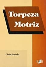 TORPEZA MOTRIZ | 9788489607224 | HERNANDEZ, F. JAVIER