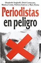 PERIODISTAS EN PELIGRO | 9788489644595 | ANGLARILL, ELISABETH