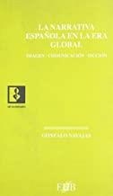 NARRATIVA ESPAÑOLA EN LA ERA GLOBAL | 9788483120361 | NAVAJAS, GONZALO