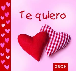 TE QUIERO | 9788490680070 | GROH