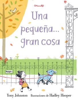 PEQUEÑA GRAN COSA, UNA | 9788484705703 | JONNSTON, TONY