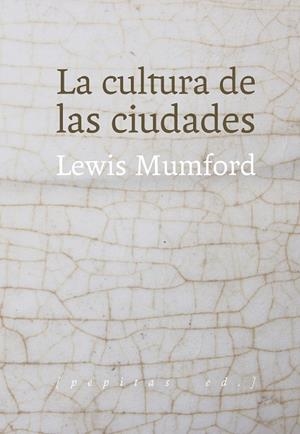 CULTURA DE LAS CIUDADES, LA | 9788415862659 | MUMFORD, LEWIS