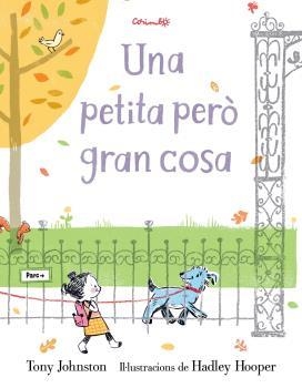 PETITA PERÒ GRAN COSA, UNA | 9788484705710 | JOHNSTON, TONY