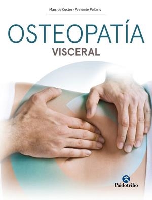 OSTEOPATÍA VISCERAL | 9788499106946 | POLLARIS, ANNEMIE