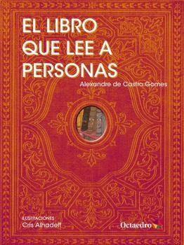 LIBRO QUE LEE A PERSONAS, EL | 9788417219161 | DE CASTRO GOMES, ALEXANDRE