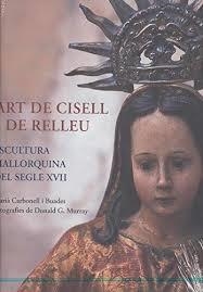 ART DE CISELL I DE RELLEU | 9788497168304 | CARBONELL I BUADES, MARIA