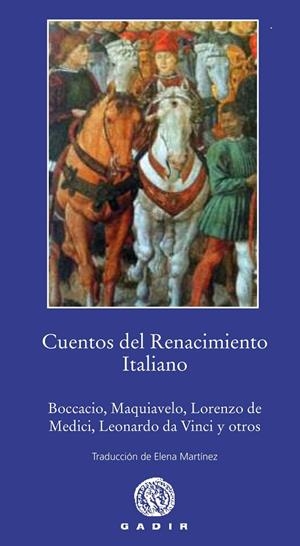 CUENTOS DEL RENACIMIENTO ITALIANO | 9788494179945 | BOCCACIO / MAQUIAVELO / DE MEDICI, LORENZO