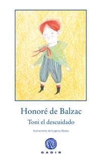 TONI EL DESCUIDADO | 9788494101311 | DE BALZAC, HONORÉ