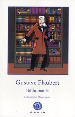 BIBLIOMANÍA | 9788494179969 | FLAUBERT, GUSTAVE