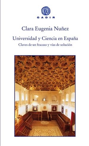 UNIVERSIDAD Y CIENCIA EN ESPAÑA | 9788494179976 | NÚÑEZ, CLARA EUGENIA