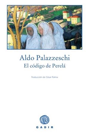 CODIGO DE PERELA | 9788493404543 | PALAZZESCHI, ALDO