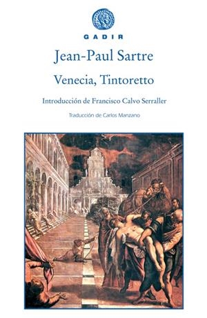 VENECIA TINTORETTO | 9788493538231 | SARTRE, JEAN PAUL
