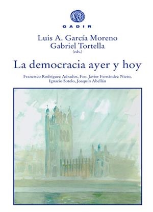 DEMOCRACIA AYER Y HOY | 9788496974005 | TORTELLA, GABRIEL