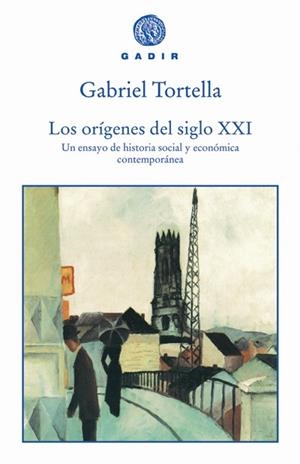 ORIGENES DEL SIGLO XXI | 9788493443962 | TORTELLA, GABRIEL