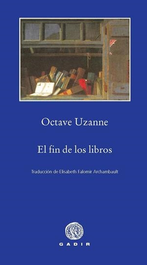 FIN DE LOS LIBROS | 9788496974715 | UZANNE, OCTAVE