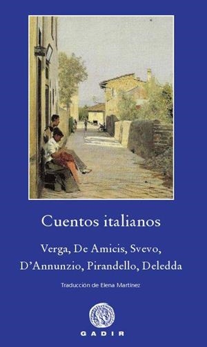 CUENTOS ITALIANOS | 9788494016509 | VERGA, GIOVANNI/DE AMICIS, EDMUNDO/SVEVO, ITALO/D'ANNUNZIO, GABRIELE/PIRANDELLO, LUIGI/GRAZIA DELEDD