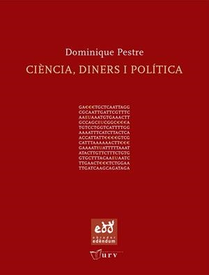 CIÈNCIA, DINERS I POLÍTICA | 9788493660932 | PESTRE, DOMINIQUE