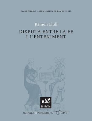 DISPUTA ENTRE LA FE I L'ENTENIMENT | 9788493759063 | LLULL, RAMÓN