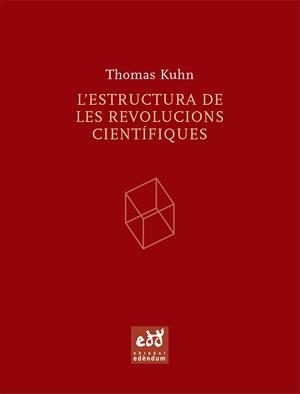 ESTRUCTURA DE LES REVOLUCIONS CIENTÍFIQUES, L' | 9788493443474 | KUHN, THOMAS