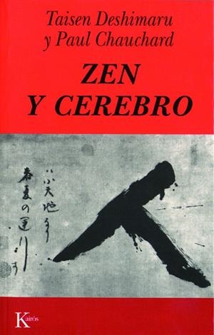 ZEN Y CEREBRO | 9788472453012 | DESHIMARU, TAISEN / CHAUCHARD, PAUL