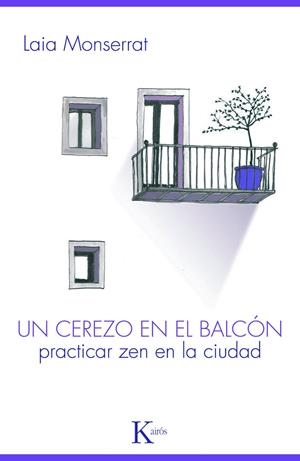 CEREZO EN EL BALCÓN, UN | 9788499880303 | MONSERRAT SANJUÁN, LAIA