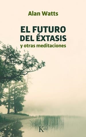 FUTURO DEL ÉXTASIS, EL | 9788472453142 | WATTS, ALAN