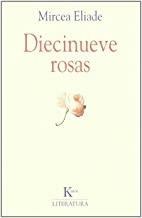 DIECINUEVE ROSAS | 9788472454453 | ELIADE, MIRCEA
