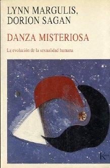 DANZA MISTERIOSA | 9788472452541 | SAGAN, DORIAN / MARGULIS, LYNN